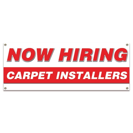 Signmission Now Hiring Carpet Installers Banner Apply Inside Accepting Application Single Sided B-30213